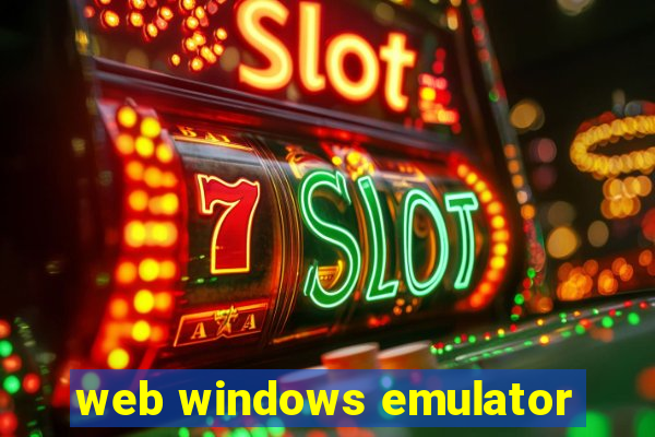 web windows emulator